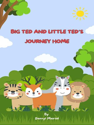 cover image of Big Ted and Little Ted's Journey Home